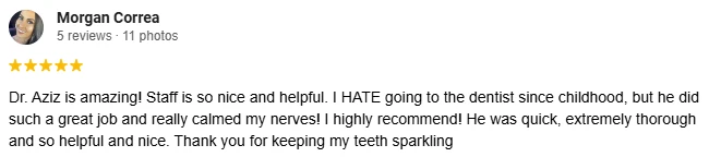 Dentist Whittier CA Testimonial Morgan C A 5-star Google review of Advanced Dental Center praising the calm, thorough, helpful, and effective care